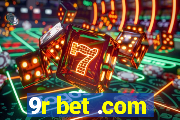 9r bet .com